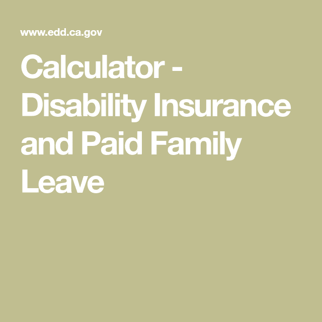 Disability Insurance Calculator California