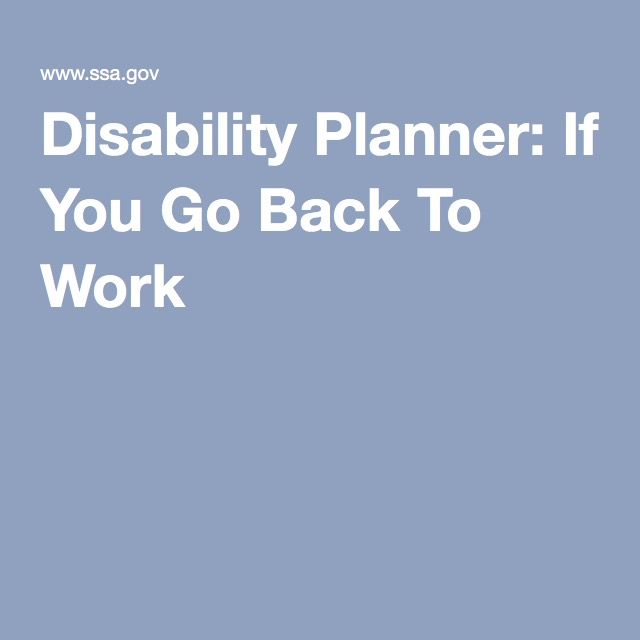 Disability Planner: If You Go Back To Work