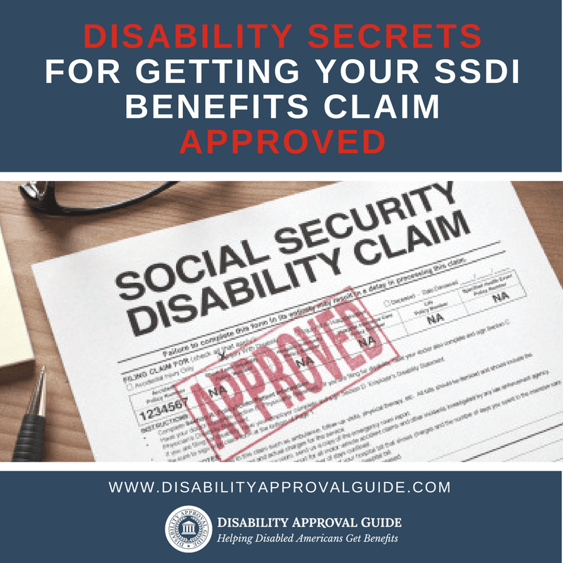 Disability Secrets for Getting Your SSDI Benefits