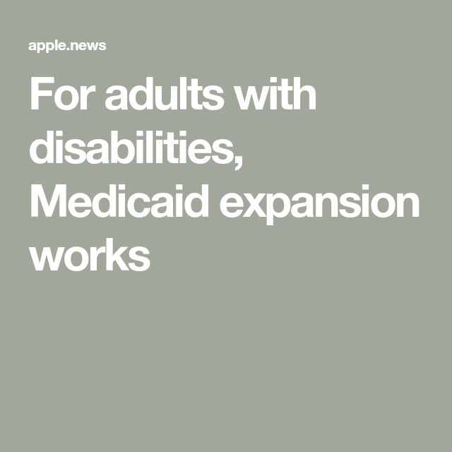 For adults with disabilities, Medicaid expansion works  The Hill ...