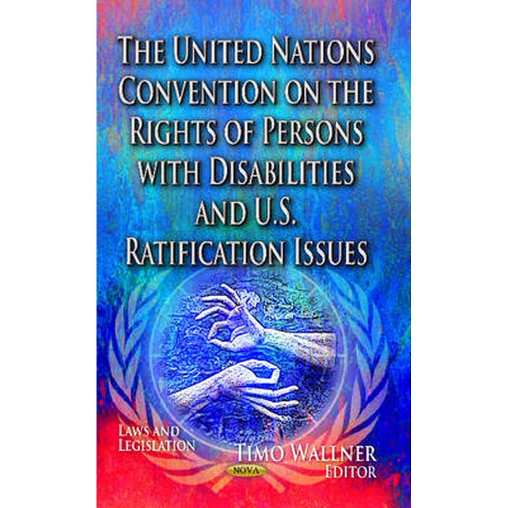 The United Nations Convention on the Rights of Persons with ...
