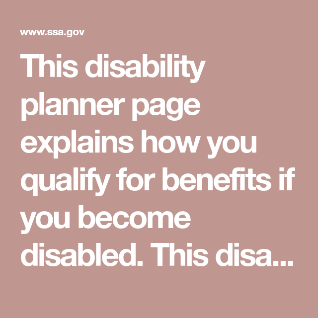 This disability planner page explains how you qualify for benefits if ...